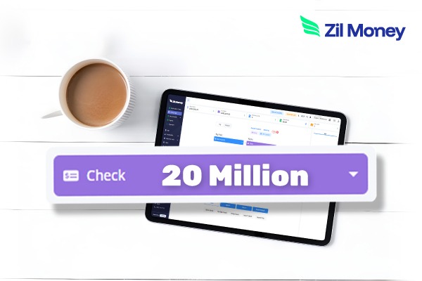 What’s New: Zil Money Crosses 20 million Checks Processed